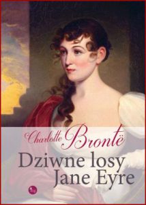 DZIWNE LOSY JANE EYRE (Jane Eyre)