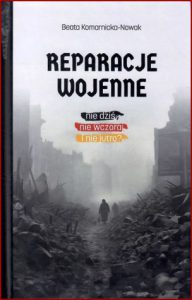 REPARACJE WOJENNE - nie dziś nie wczoraj i nie jutro?