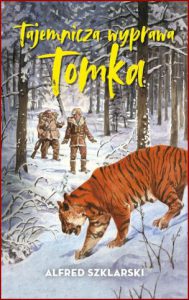 TAJEMNICZA WYPRAWA TOMKA (Tomek's Secret Expedition)
