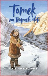 TOMEK NA TROPACH YETI (Tomek traces Yeti)