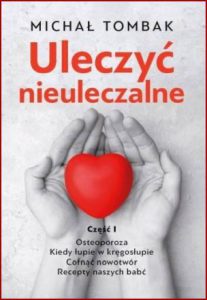 ULECZYĆ NIEULECZALNE