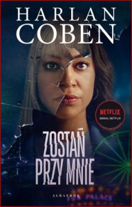 ZOSTAN PRZY MNIE (Stay Close)