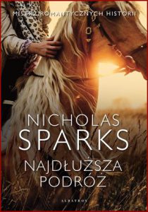 NAJDLUZSZA PODROZ (The Longest Ride)