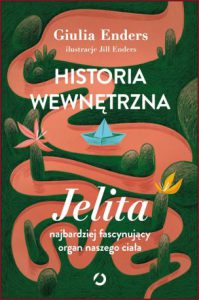 HISTORIA WEWNETRZNA JELITA (Gut: The Inside Story of Our Body's Most Underrated Organ)