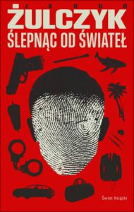 ŚLEPNĄC OD ŚWIATEŁ