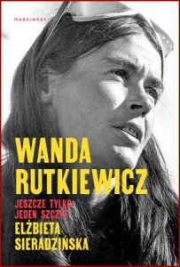WANDA RUTKIEWICZ Jeszcze tylko jeden szczyt