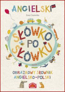 ANGIELSKI Słowo po słówku Obrazkowy słownik angielsko-polski