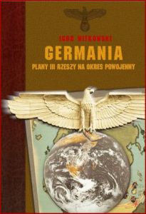 GERMANIA Plany III Rzeszy na okres powojenny