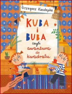 KUBA I BUBA czyli awantura do kwadratu