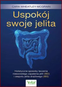 USPOKÓJ SWOJE JELITA (Calm Your Gut)