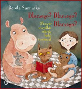 DLACZEGO? DLACZEGO? DLACZEGO? (Prawie) wszystkie sekrety ludzi i zwierząt