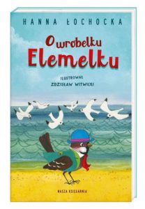 O WROBELKU ELEMELKU