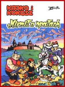 KAJKO I KOKOSZ Mirmił w opałach