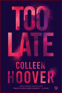 TOO LATE - In Polish