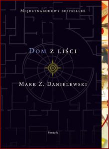 DOM Z LIŚCI (House of Leaves)
