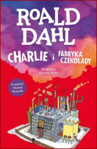 CHARLIE I FABRYKA CZEKOLADY (Charlie and the Chocolate Factory)
