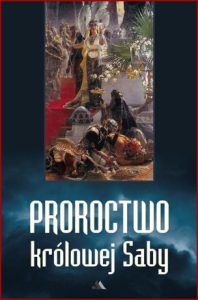 PROROCTWO KROLOWEJ SABY