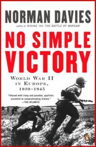 NO SIMPLE VICTORY WORLD WAR II IN EUROPE 1939-1945 - In English