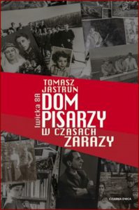 DOM PISARZY W CZASACH ZARAZY