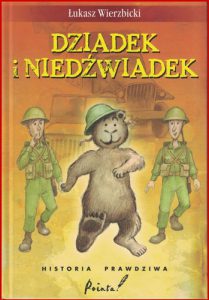 DZIADEK I NIEDŹWIADEK Historia prawdziwa