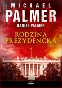 RODZINA PREZYDENCKA (The First Family)