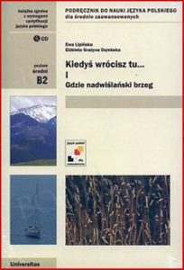 KIEDYS WROCISZ TU Part 1 (Textbbok of Polish for intermediate students)