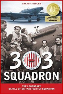 303 SQUADRON The Legendary Battle of Britain Fighter Squadron - In English
