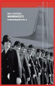WNIEBOWZIETE O stewardesach w PRL-u
