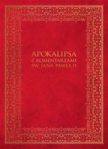APOKALIPSA z komentarzami Jana Pawla II