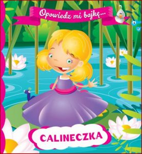 CALINECZKA Opowiedz mi bajke