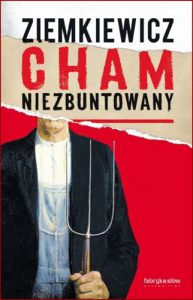 CHAM NIEZBUNTOWANY
