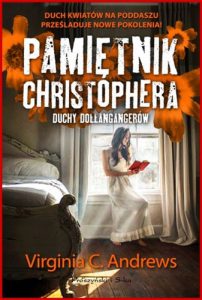 PAMIETNIK CHRISTOPHERA DUCHY DOLLANGANGEROW (Christopher's Diary: Echoes of Dollanganger)