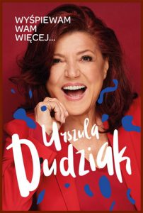 WYSPIEWAM WAM WIĘCEJ Urszula Dudziak