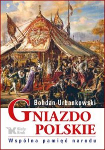 GNIAZDO POLSKIE Wspolna pamiec narodu