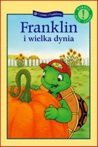 FRANKLIN I WIELKA DYNIA (Franklin's Pumpkin)
