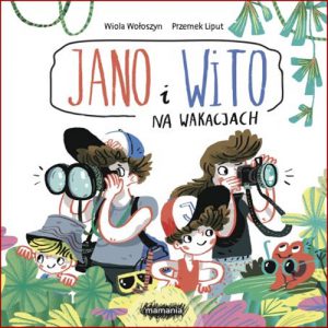 JANO I WITO Na wakacjach