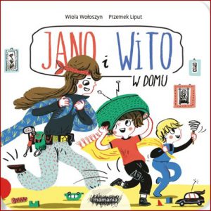 JANO I WITO W domu