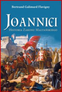 JOANNICI Historia Zakonu Maltanskiego