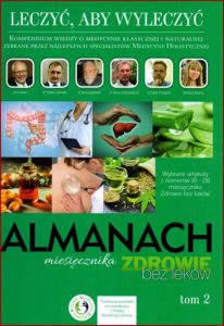LECZYC ABY WYLECZYC Almanach miesięcznika Zdrowie bez lekow tom 2