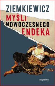 MYŚLI NOWOCZESNEGO ENDEKA