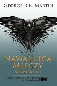 NAWALNICA MIECZY vol 2 Krew i zloto (A Storm of Swords. Blood and Gold vol 2)