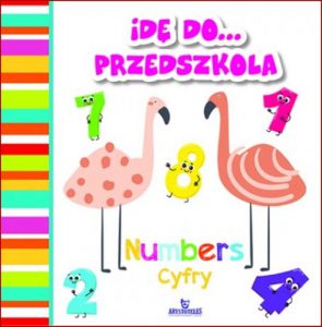 NUMBERS CYFRY Ide do przedszkola