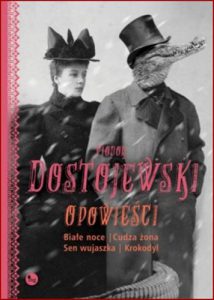 OPOWIESCI: Biale noce Cudza zona Sen wujaszka Krokodyl