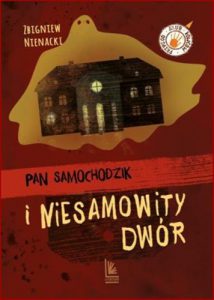 PAN SAMOCHODZIK NIESAMOWITY DWOR