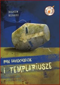PAN SAMOCHODZIK I TEMPLARIUSZE