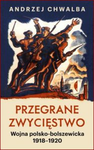 PRZEGRANE ZWYCIESTWO Wojna polsko-bolszewicka 1920