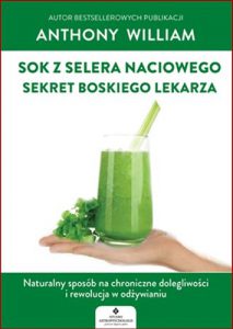 SOK Z SELERA NACIOWEGO Sekret boskiego lekarza (Medical Medium Celery Juice)