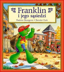 FRANKLIN I JEGO SASIEDZI (Franklin's Neighbourhood)