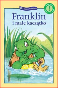 FRANKLIN I MAŁE KACZĄTKO (Franklin and the Duckling)