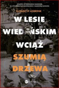 W LESIE WIEDENSKIM WCIAZ SZUMIA DRZEWA (And in the Vienna Woods the Trees Remain)